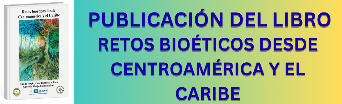 Retos bioéticos desde Centro américa y el Caribe